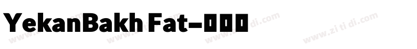 YekanBakh Fat字体转换